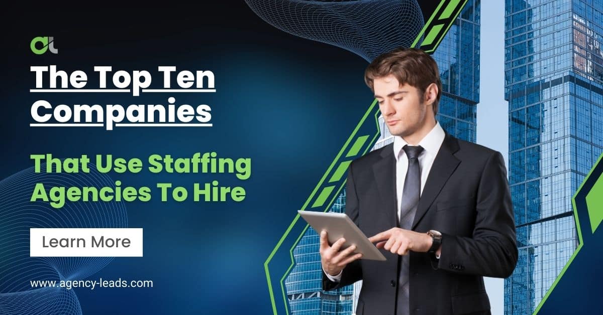 Companies That Use Staffing Agencies To Hire