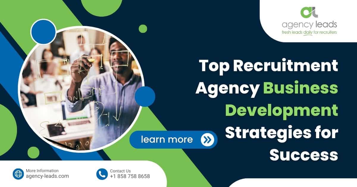Top Recruitment Agency Business Development Strategies for Success
