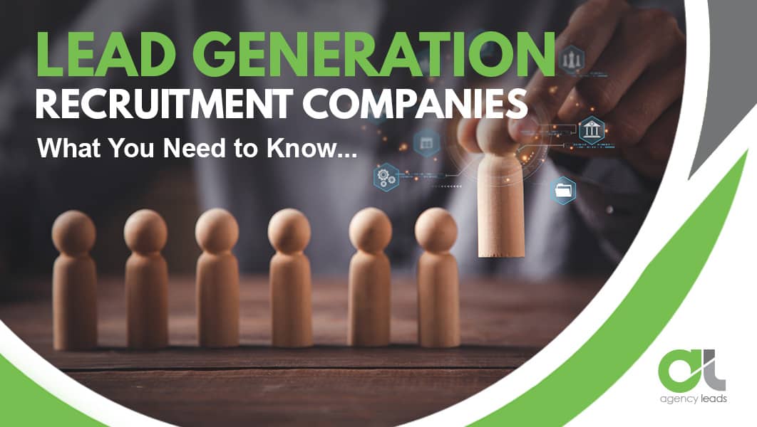 Agency-Leads-Blog-Lead Generation Recruitment Companies
