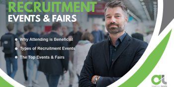 The Top Recruitment Events and Fairs & Why Attending is Beneficial