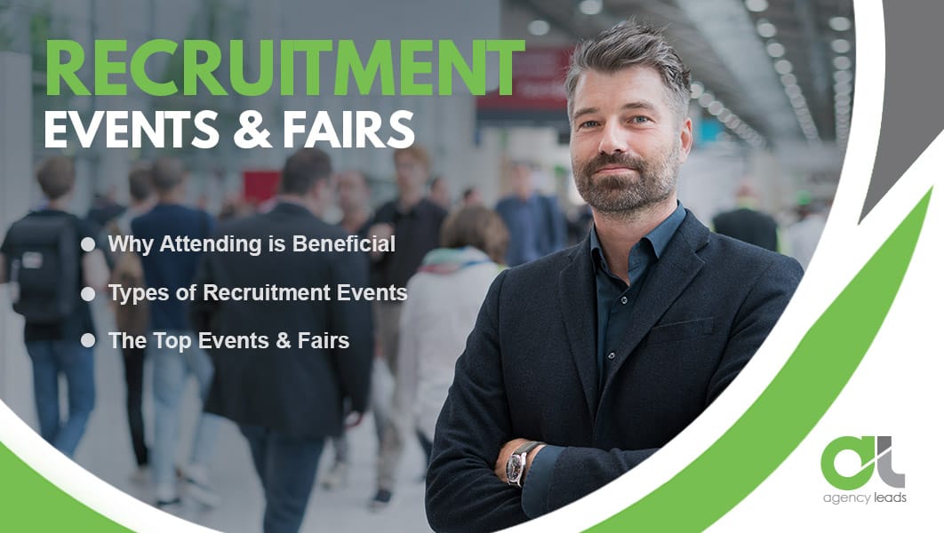 Agency Leads Blog Recruitment Events Fairs