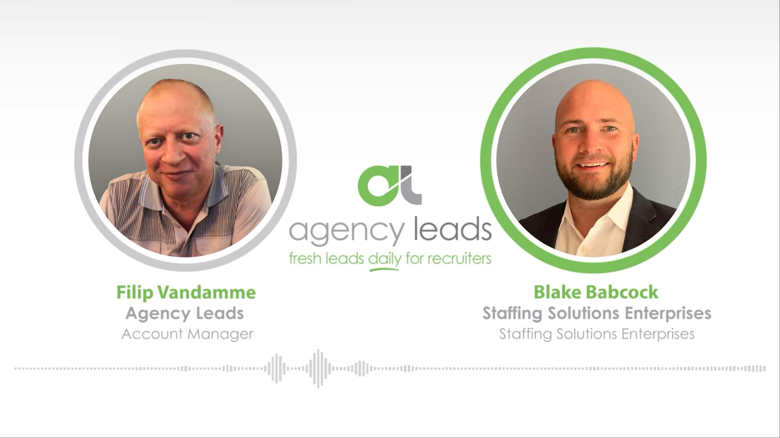 Case Study with Blake Babcock from Staffing Solutions Enterprises
