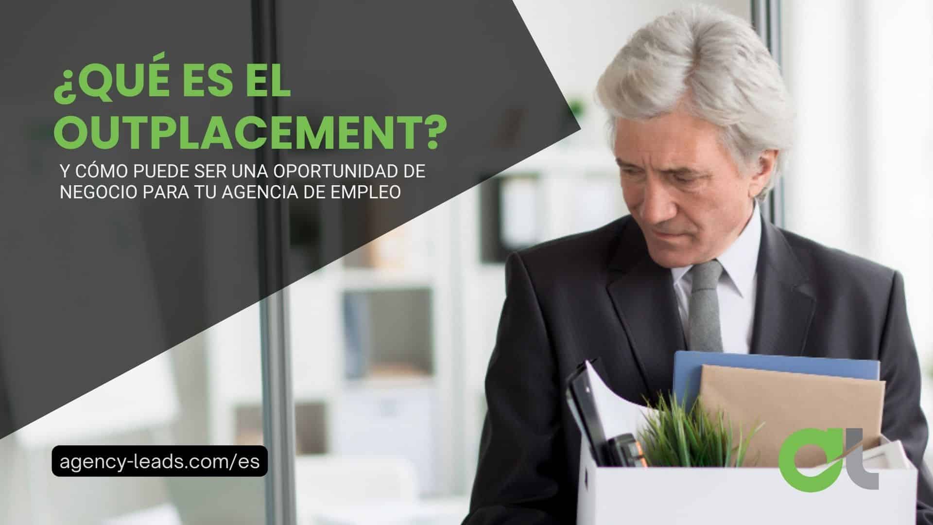 Outplacement: ¿en Qué Consiste Y Por Qué Es Importante?